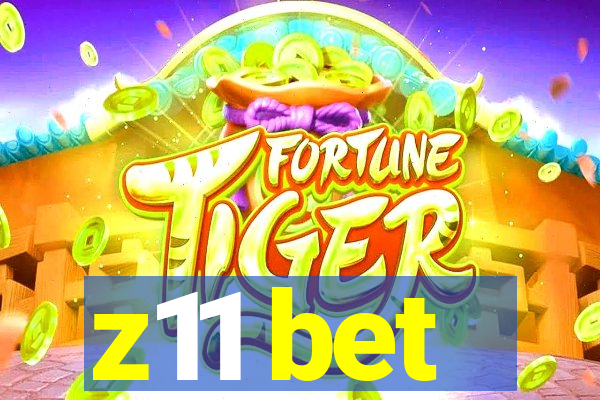 z11 bet